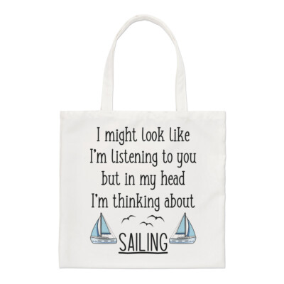I Might Look Like I'm Listening To You Sailing Regular Tote Bag Matrose Mann