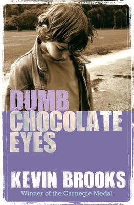 Dumb Chocolate Eyes: (Dyslexia-friend..., Brooks, Kevin