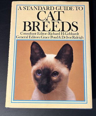 A STANDARD GUIDE TO CAT BREEDS by Richard H Gebhardt (1979 1st ED HC) PETS