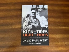 Kick the Tires and Light the Fires by David Paul West (2024, TPB) FREE SHIPPING