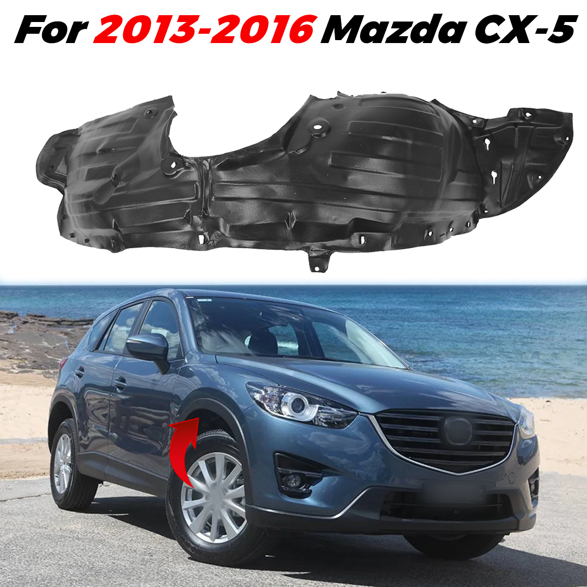 Front Passenger Side Inner Fender Liner For Mazda CX-5 2013 2014
