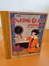 THE LOOKING-GLASS ANNUAL for Boys and Girls - 1920s - scarce! - w