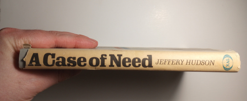A CASE OF NEED MICHAEL CRICHTON writing as JEFFERY HUDSON Hardcover Dustjacket - Picture 7 of 8