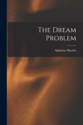 Maeder - Dream Problem - New paperback or softback - 91 - X555z