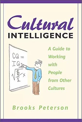 Kulturelle Intelligenz: Ein Leitfaden für die Arbeit mit Menschen aus anderen Kulturen, Broo