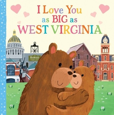 Rose Rossner I Love You as Big as West Virginia (Board Book) (UK IMPORT)