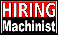 HIRING MACHINIST - Banners - many sizes - LARGE - Vinyl-blk wht red- USA QUALITY