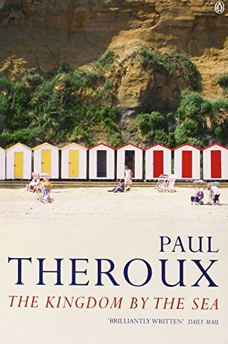 The Kingdom by the Sea: A Journey Around the Coast of Great Br ,