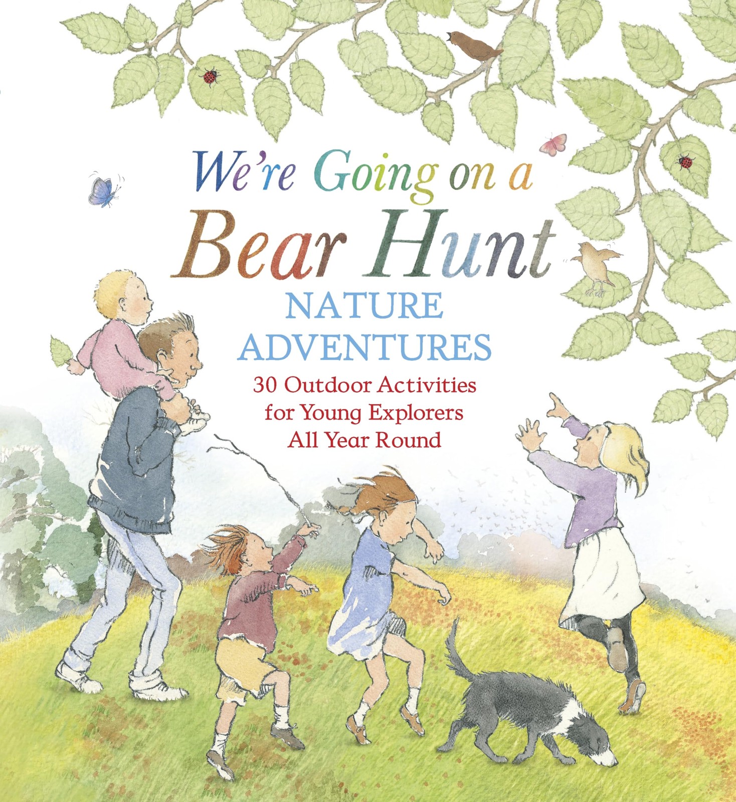 We're Going On A Bear Hunt Nature Adventures: 30 Outdoor Activities For Young Explorers All Year Round : Inspired By The Much-Loved Classic Picture Book Michael Rosen - Image 6