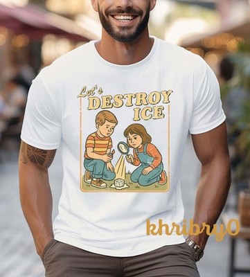 Let's Destroy Ice Fck ICE Subtle Abolish ICE T-shirt