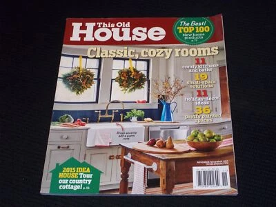 2015 NOVEMBER THIS OLD HOUSE MAGAZINE - CLASSIC COZY ROOMS COVER - H 3062 - Image 1 of 2