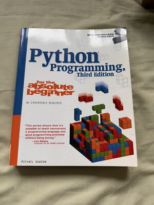 Python-Programmierung für den absoluten Anfänger, dritte Ausgabe von Michael Dawson...