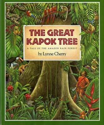 The Great Kapok Tree: A Tale of the Amazon Rain Forest - Hardcover - GOOD