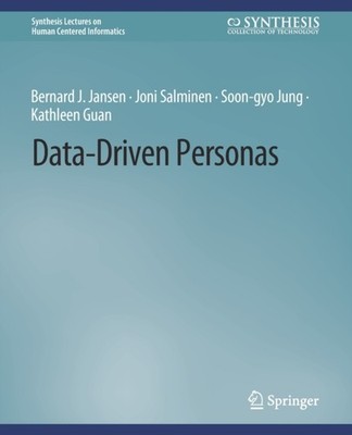 Data-Driven Personas by Bernard J. Jansen PAPERBACK 9783031011030