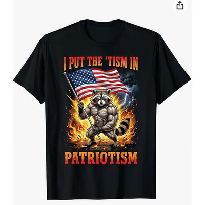    ''I put the Tism in patriotism'' funny patriotic meme T-shirt, vintage USA