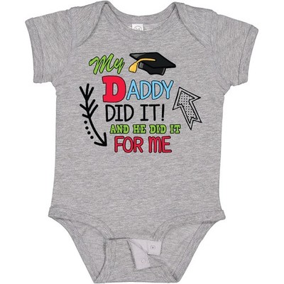 Inktastic My Daddy Did It And He Did It For Me With Graduation Cap Baby Bodysuit