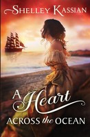Shelley Kassian | A Heart Across The Ocean | Taschenbuch | Englisch (2018)