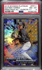 2018 Bowman Platinum Prismatic Prodigies Foilfractor Gleyber Torres Auto 1/1 PSA
