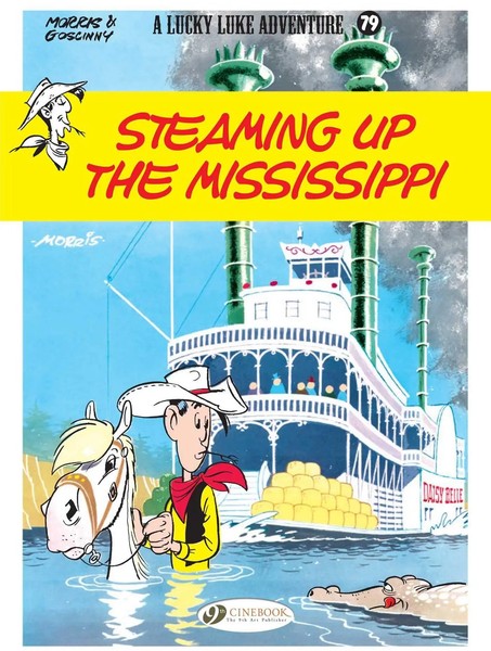 Lucky Luke Vol. 79: Steaming Up The Mississippi | Rene Goscinny | Englisch-image