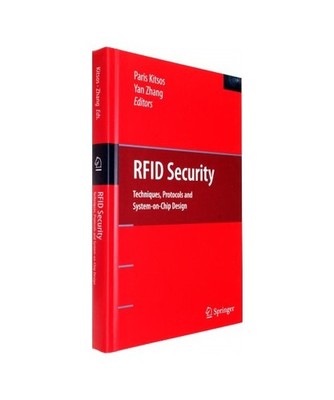 RFID Security: Techniques, Protocols and System-On-Chip Design: Techniques, Prot