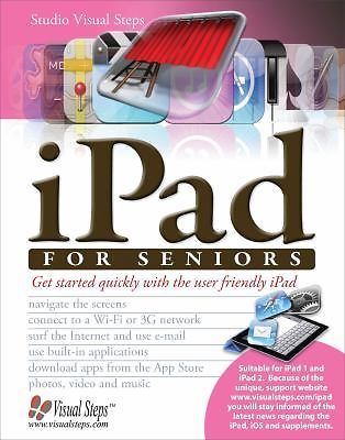 iPad for Seniors: Get Started Quickly with the User Friendly iPad (Computer Book