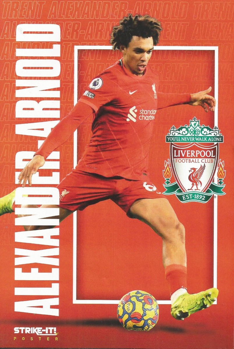STRIKE IT!-POSTER 2022-LIVERPOOL ENGLAND-TRENT ALEXANDER-ARNOLD