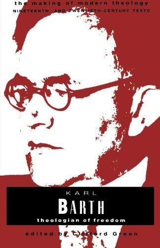 Karl Barth: Theologian Of Freedom (Making of Modern Theology) - Barth, Karl