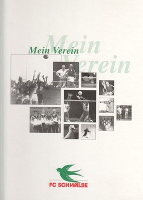 Mein Verein - FC Schwalbe : 1899 - 1999. [Red.:. FC Schwalbe, Hannover-Döhren] O