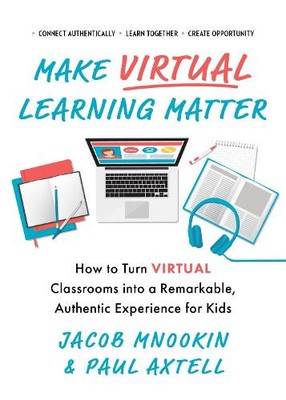 Jacob Mnookin Paul Axtel Make Virtual Learning Matter (Paperback) Ignite Reads