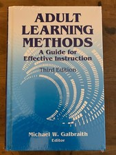 NEW Adult Learning Methods A Guide for Effect...