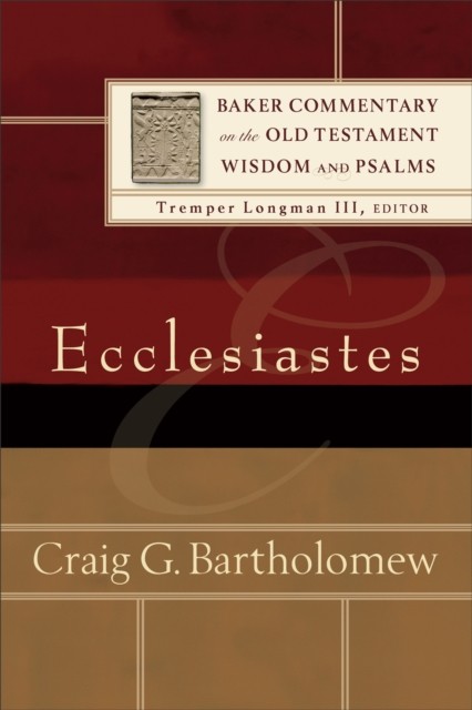Ecclesiastes by Craig G. Bartholomew (Paperback Book)