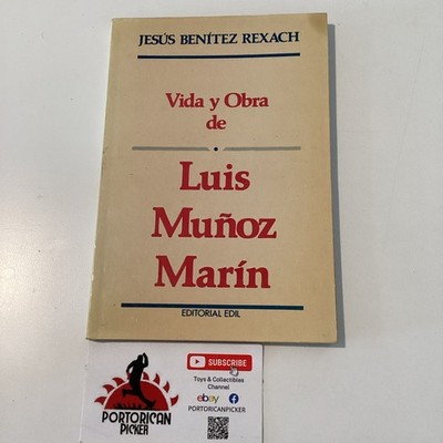 1989 Vida Y Obra De Luis Munoz Marin Puerto Rico Politics Rexach Benitez Edil PR