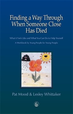 Lesley Whittaker Pat Finding a Way Through When Someone Close has (Taschenbuch)