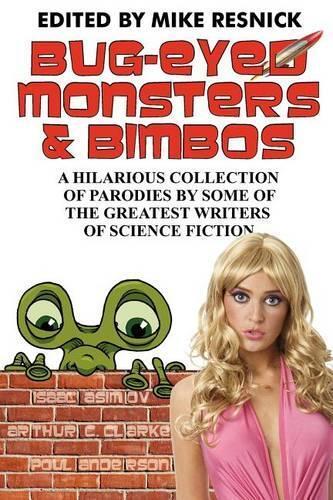 Thumbnail - Isaac Asimov Arthur C Clarke Bug-eyed Monsters & Bimbos (taschenbuch)