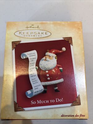 Hallmark Keepsake ornament So much to do Santa Christmas list handcrafted 2004