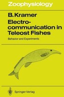 Electrocommunication In Teleost Fishes Bernd Kramer