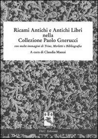 9788890771903 Ricami antichi e antichi libri nella collezione pa... bibliografia