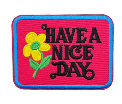 HAVE A NICE DAY  Bügelbild Patch bestickt zum Aufbügeln Aufnäher