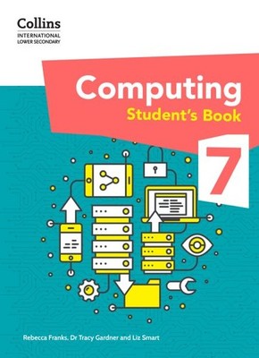 International Lower Secondary Computing Student's Book: Stage 7, Paperback by...