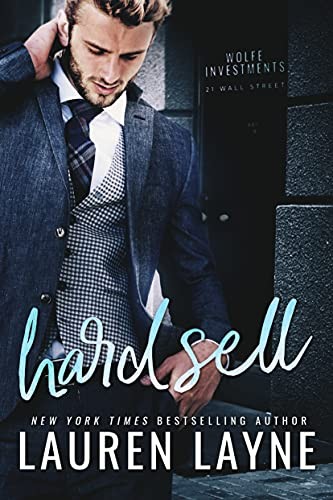 Hard Sell: 2 (21 Wall Street, 2)-Layne, Lauren Lauren Layne,