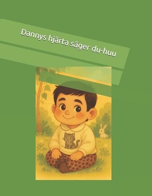 Dannys hjrta sger du-huu by Mahin Alipouratigh (Swedish) Paperback Book