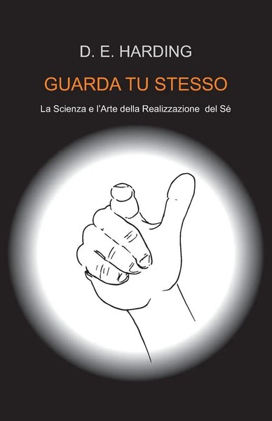 Douglas E Harding | Guarda Tu Stesso | Taschenbuch | Italienisch (2023)-image