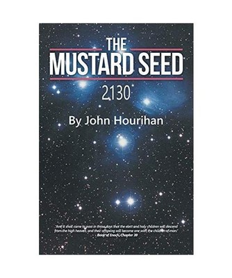 The Mustard Seed: 2130: 2130, John Hourihan