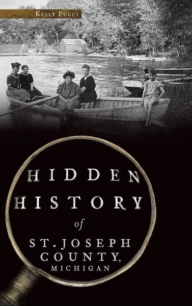 Kelly Pucci | Hidden History Of St. Joseph County, Michigan | Buch | Englisch-image