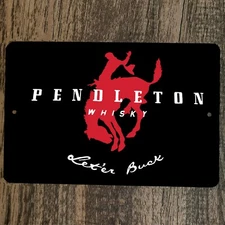 Pendleton Whisky Let'er Buck 8x12 Metal Wall Sign