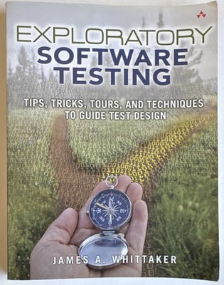 Signed-Addison-Wesley Exploratory Software Testing James Whittaker 1st Ed2010 PB