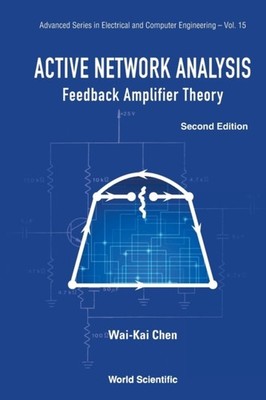 CHEN - Active Network Analysis  Feedback Amplifier Theory Second Edit - X555z