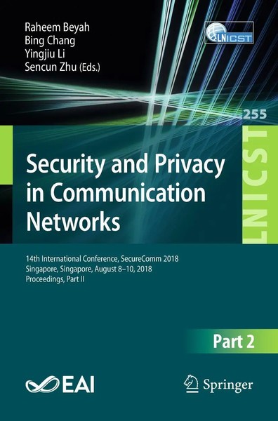 Raheem Beyah (U. A.) | Security And Privacy In Communication Networks | Buch-image