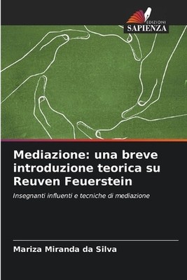 Mediazione: una breve introduzione teorica su Reuven Feuerstein by Mariza Mirand