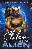 Amanda Milo | Stolen By An Alien | Taschenbuch | Englisch (2018) | Amanda Milo
